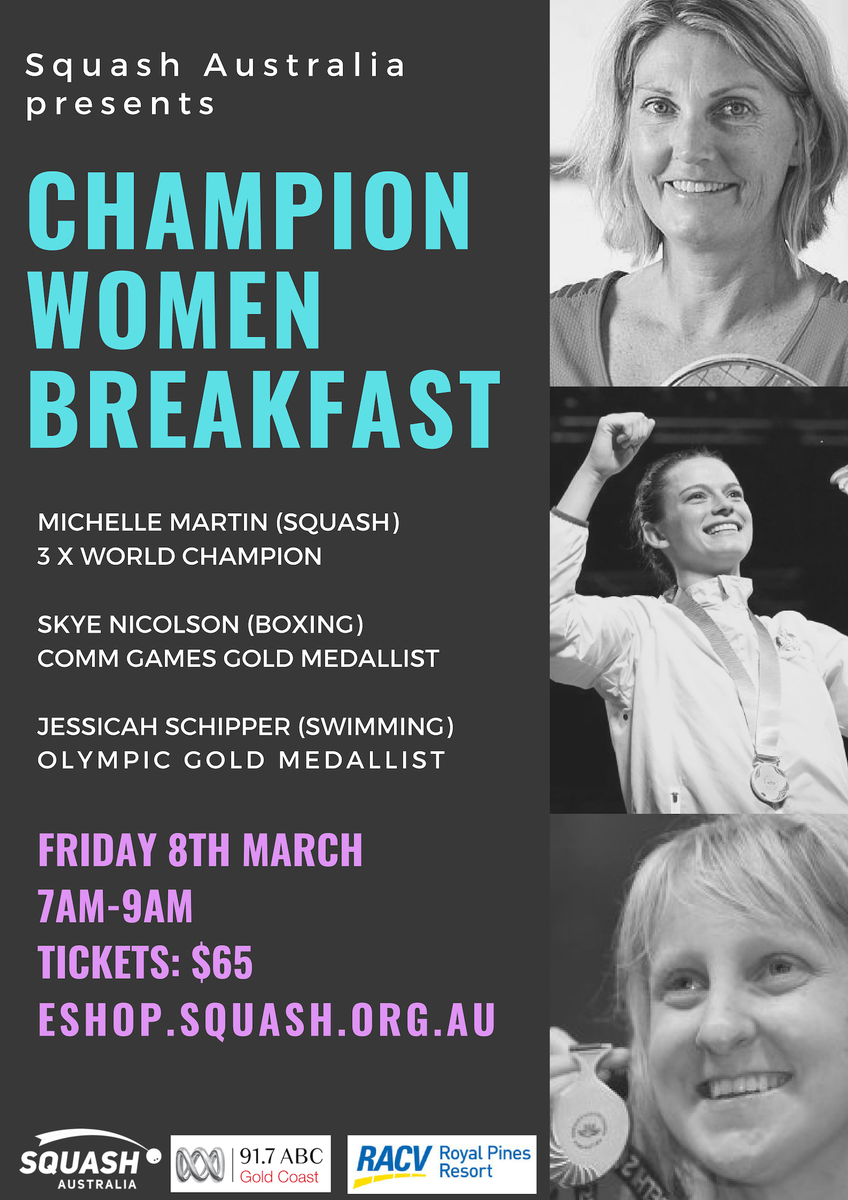squashAUS's tweet photo. Three wonderful champions are joining us for breakfast on #InternationalWomensDay.  Join world, commonwealth and olympic champions for breakfast at RACV Royal Pines on the Gold Coast.  Head to https://t.co/T7MarWiiVj for tickets. https://t.co/tgbBZegzvn