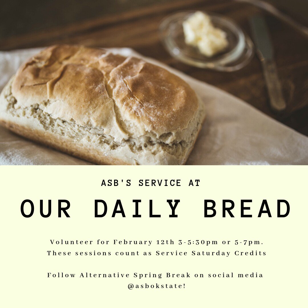 ASBOkstate's tweet image. Join us at Our Daily Bread on Tuesday, February 12! We have two shifts available--from 3-5:30 and 5-7 pm! Contact villagecasnrbarce@okstate.edu with questions #service #servicetrip #okstate #ASB #alternativespringbreak
