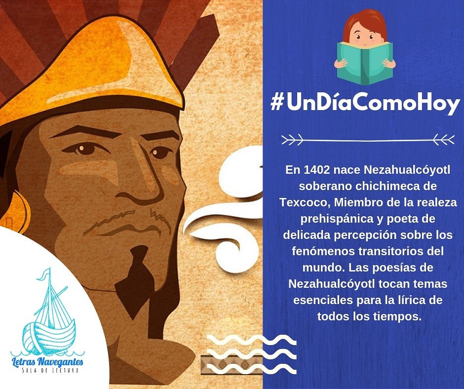 LetrasNavPV's tweet image. #SabíasQué al nacer, le fue impuesto el nombre de "Acolmiztli" o "Puma fuerte", pero las tristes circunstancias de su adolescencia hicieron que se cambiara el nombre por el de Nezahualcóyotl, que significa "coyote hambriento".
#MeGustaLeer 📚
#LetrasNavegantes ⛵
#SalaDeLectura