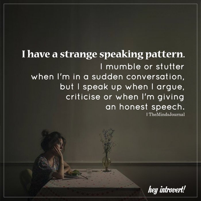 TheMindsJournal's tweet photo. I Have A Strange Speaking Pattern
https://t.co/tY1vZsl8Ag
#BeingIntrovert #Criticise #HonestSpeech #Introvert #LessSocial https://t.co/O0iVlTGDFH