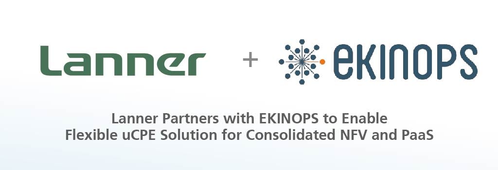 LannerAmerica's tweet photo. Lanner Partners with EKINOPS to Enable Flexible #uCPE Solution for Consolidated #NFV and #PaaS
https://t.co/hf2PZp1j11
@EkinopsSA #NFVi #SDN #SDI #SDX #SDWAN #HaaS #VirtualizationPlatform #innovation #CSP #CSPs #UTM #IPS #Firewall https://t.co/18tjwmuGhl