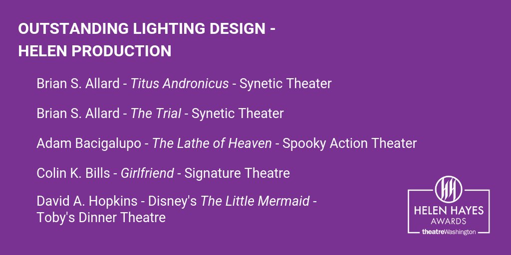 theatreWash's tweet photo. The nominees for Outstanding Lighting Design - Helen Production are... #HelenHayesAwards
@BrianSAllard @SyneticTheater @AdamBotch @spookyactiondc @KaptainKilowatt @sigtheatre @tobysdintheatre https://t.co/8AxoWxTXyG