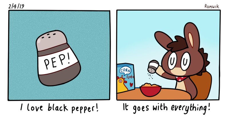 ? Woah, black pepper! (slam-on-yams) 