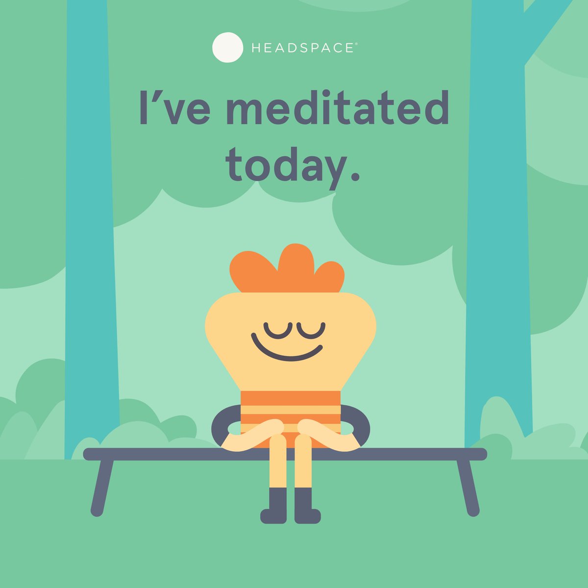Every day is a good day to meditate.