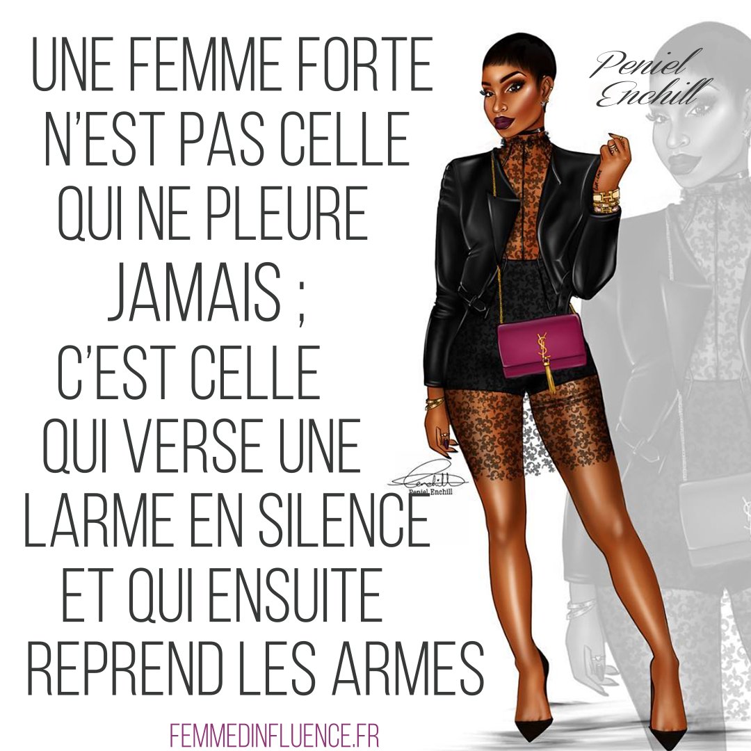Femmedinfluence Ø¯Ø± ØªÙÛÛØªØ± Une Femme Forte N Est Pas Celle Qui Ne Pleure Jamais C Est Celle Qui Verse Des Larmes En Silence Et Qui En Plus Reprend Les Armes Https T Co 95cgcx8kwq