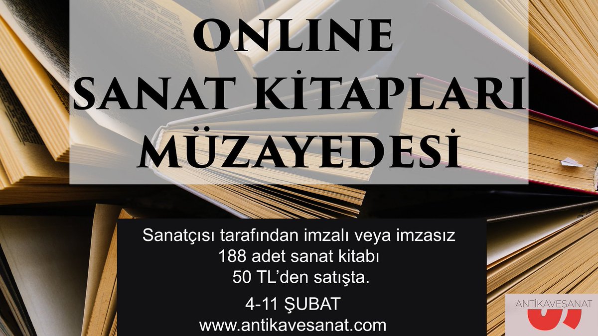 Antika ve Sanat Online Sanat Kitapları Müzayedesi Yayındadır!!!
Eserlere göz atmak ve online pey vermek için 11 Şubat saat :16:00 tarihine kadar antikavesanat.com adresini ziyaret edebilirsiniz...