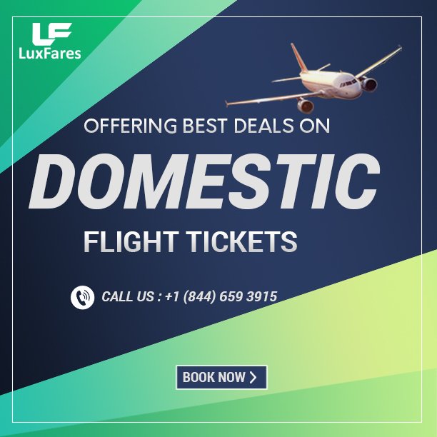 LuxFares's tweet photo. Offering Best Deals on Domestic Flight Tickets

#Cheap Domestic Airline
Call on: +1 (844) 659-3915
Book Now
https://t.co/ZOso7J4SiB https://t.co/xxeQcZR1pV