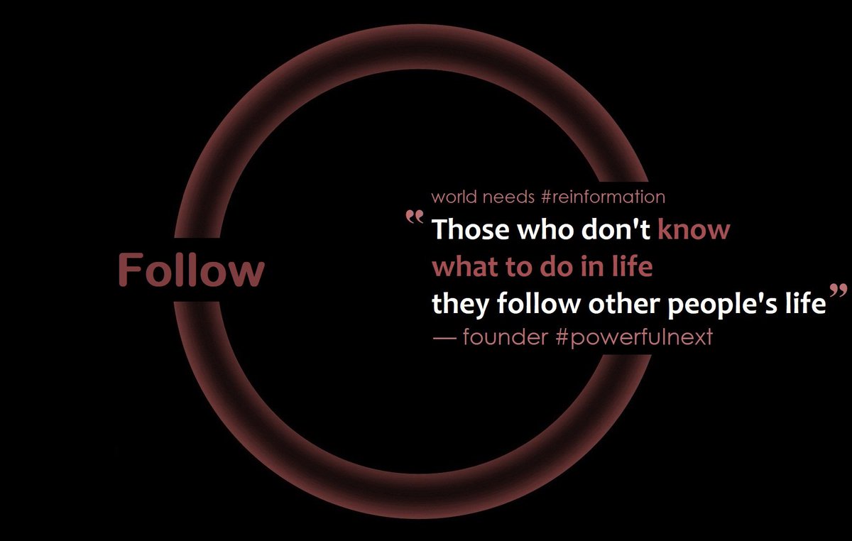 iPowerfulnextR's tweet photo. " Those who don't know what to do in life they follow other people life "  
~  founder #powerfulnext 

#followR #reinformation #quotes #quoteoftheday #wordsofwisdom #quotesaboutlife #lifequotes https://t.co/SP9ZrDiKYh