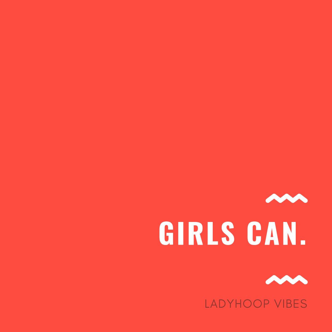 LadyhoopShop's tweet photo. #LadyhoopVibes GIRLS CAN. https://t.co/fBc4HI41Xy
