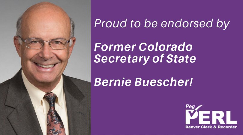Peg_Perl's tweet image. I’m excited and honored to announce the endorsement of Former Secretary of State (and State Representative) Bernie Buescher! You can see the full list of endorsements for my Denver Clerk campaign here: perlfordenver.com/endorsements #coleg #copolitics #TeamPeg