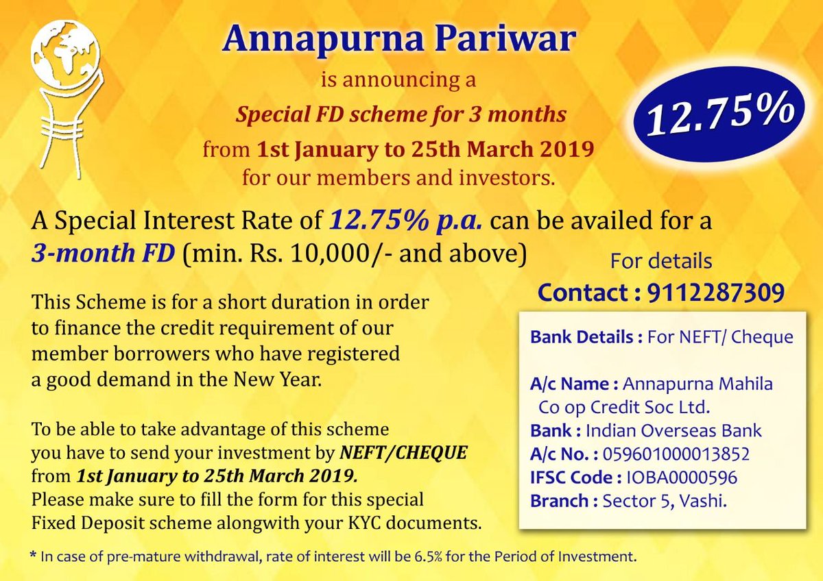 annapurnapune's tweet photo. #AnnapurnaPariwar is Announcing a #SpecialFDScheme for our Members and #Investors at Vashi.
We will be giving interest of 12.75% p.a. for 3 months. You have to send your investments by NEFT/CHEQUE from 1st Jan 19 to 25th Mar 2019.
#FixedDepositScheme #FD #Vashi https://t.co/JMxdDbAUFk