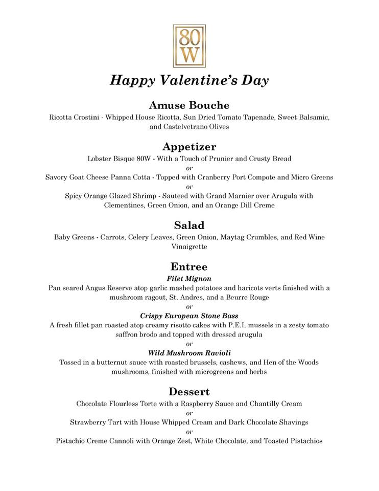 Avoid finding yourself in the doghouse this year... Plan ahead &amp; spend Valentine's Day at 80W! 

Cupid makes his annual appearance on 2/14 &amp; starting at 5pm, we'll be serving a prix-fixe menu for area lovebirds. $75/person (+tax/tip). Reservations are a must! (585) 730-4046