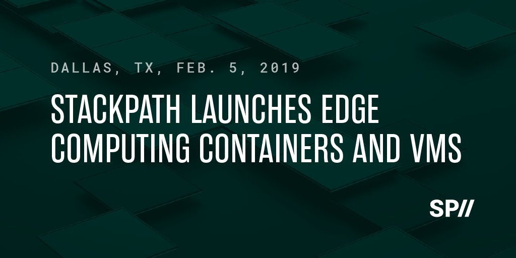 StackPath's tweet photo. StackPath Launches Edge Computing Containers and VMs  https://t.co/4AJx7j7tJn #EdgeComputing https://t.co/5b2hptPDlH