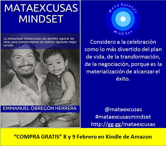 mataexcusas's tweet photo. Próximo 8 y 9 de febrero de 2019 puedes "comprar gratis" el libro #mataexcusasmindset en su versión digital @AmazonKindle #EstrategiaDeLectura #gobiernodemexico @GobiernoMX @lopezobrador_ @BeatrizGMuller @Taibo2 https://t.co/Nm4XZV7Zd8  @eohconalepmx #MuyAgradecido https://t.co/GJvgNLs9S0