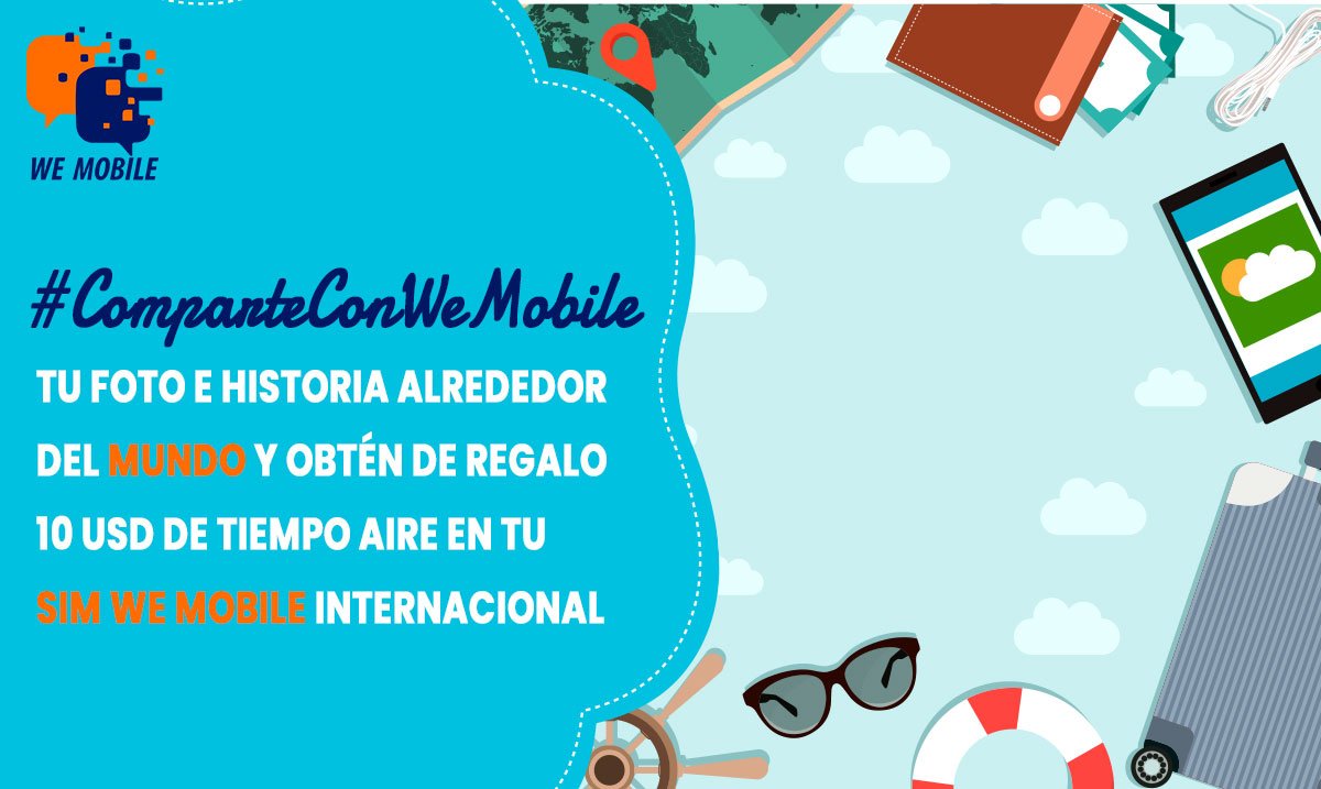 WeMobileMX's tweet photo. Comparte con #WeMobile tu historia alrededor del mundo y obtén un increíble regalo para que siempre te mantengas conectado. ¡No olvides enviarnos tu foto! #HazCheckIn con #WeMobile https://t.co/DgDK6GTchy
