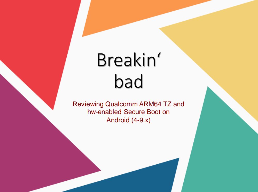 mobilesecurity_'s tweet photo. Breakin‘ bad -Reviewing Qualcomm ARM64 TZ and hw-enabled Secure Boot on Android (4-9.x)
#MobileSecurity #AndroidSecurity by @viperbjk 
https://t.co/Z97HEE4ErQ https://t.co/dYseIjkZeQ