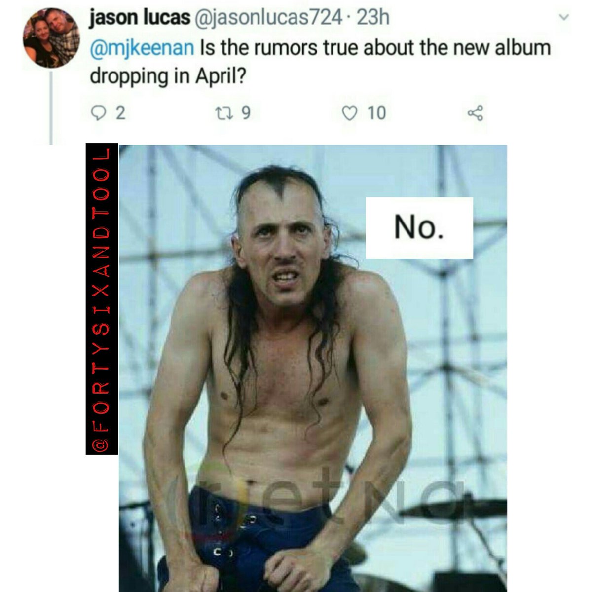 FortySixAndTool's tweet image. Literally how I picture @mjkeenan when he shoots down our hopes for this next album 😂