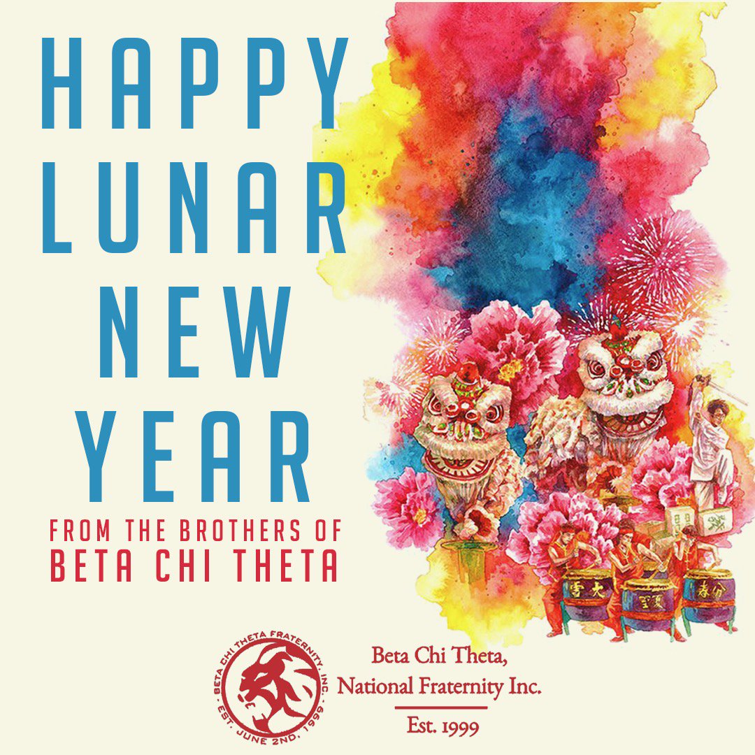 Happy Lunar New Year from the Brothers of Beta Chi Theta! May this year bring you prosperity, peace, good luck, and good fortune! #BetaChiTheta #Brotherhood #Culture #NAPAUnity #LunarNewYear2019