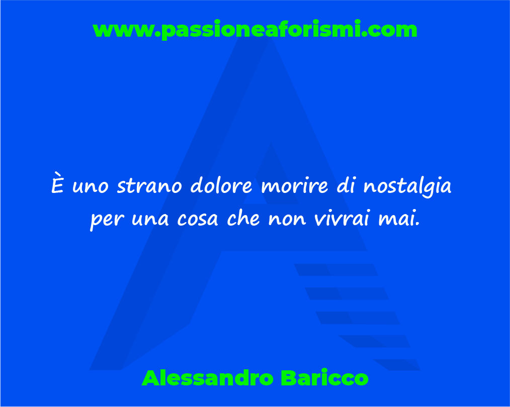 Passione Aforismi Aforismi Frasi Citazioni Massime Pensieri Riflessioni Libri Lettura Quotes Proverbi Nostalgia