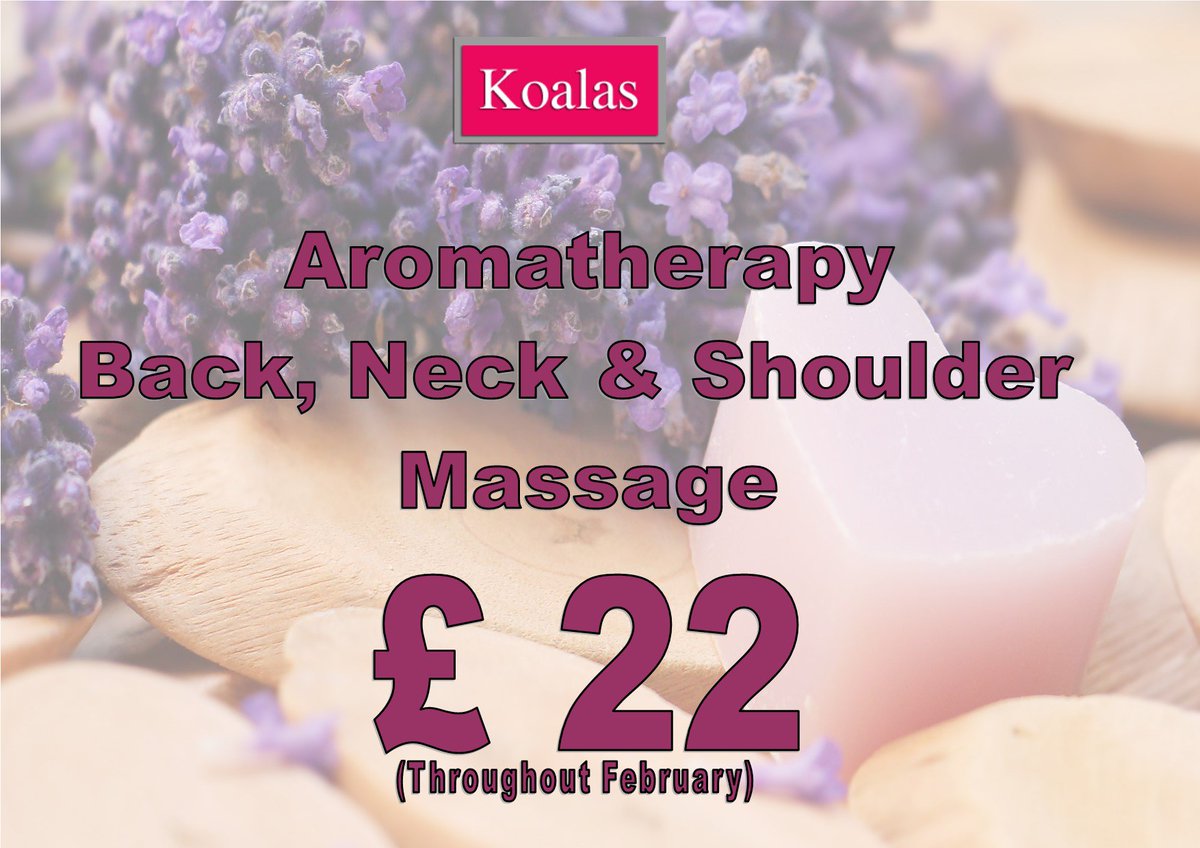 KoalasBeauty's tweet photo. Aromatherapy back, neck and shoulder massage £ 22 throughout February. #relaxation #massage #aromatherapy #uplifting https://t.co/wcTr3PY0hN