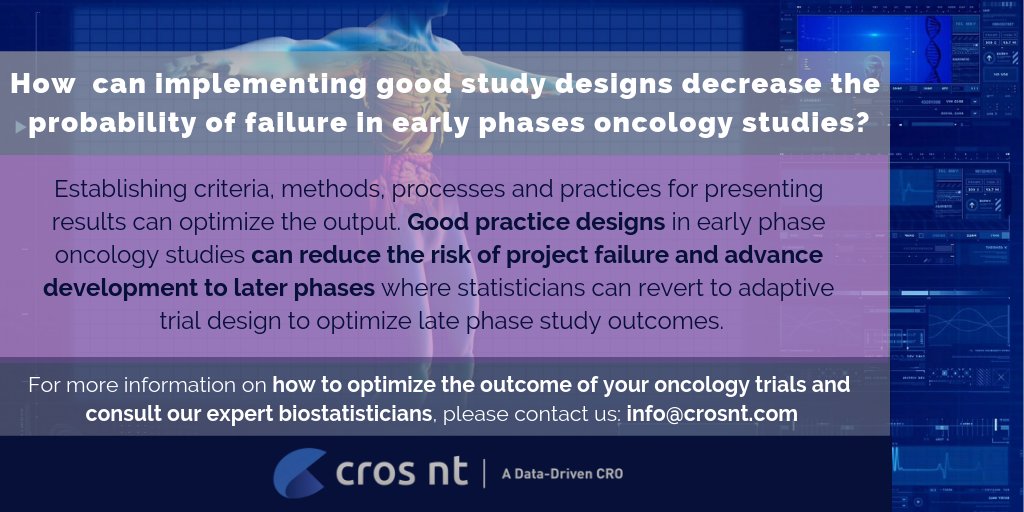 CROS_NT's tweet image. How  can implementing good study designs decrease the probability of failure in early phase oncology studies? Consult our expert #biostatisticians, please contact us: info@crosnt.com 

#studydesigns #oncology