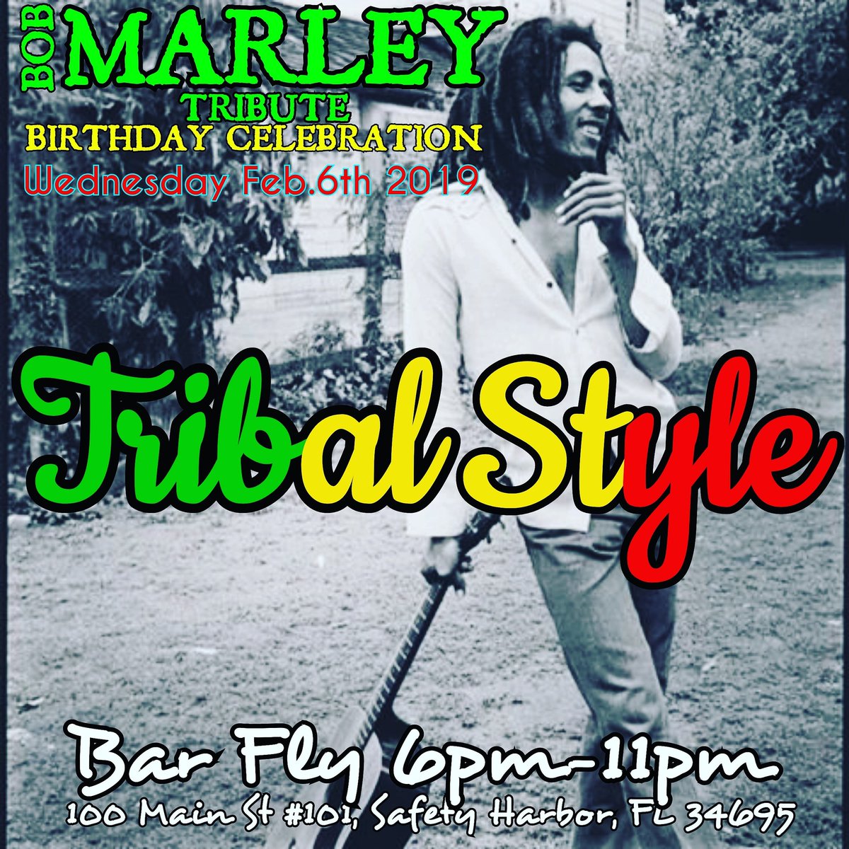 TRIBALSTYLE's tweet photo. 💚💛❤Wednesday Feb.6th 2019 @BobMarley birthday Celebration with @TRIBALSTYLE live at @BarFlySafetyHarbor @BarFlyHarbor #ska #rootsrockreggae #dub  #rockas #SafetyHarborFlorida   #TampaMusic #TampaReggae #FloridaReggae #JamaicanMusic #WorldMusic #TribalStyle #TribalStylemusic https://t.co/aeqLEk8H9x