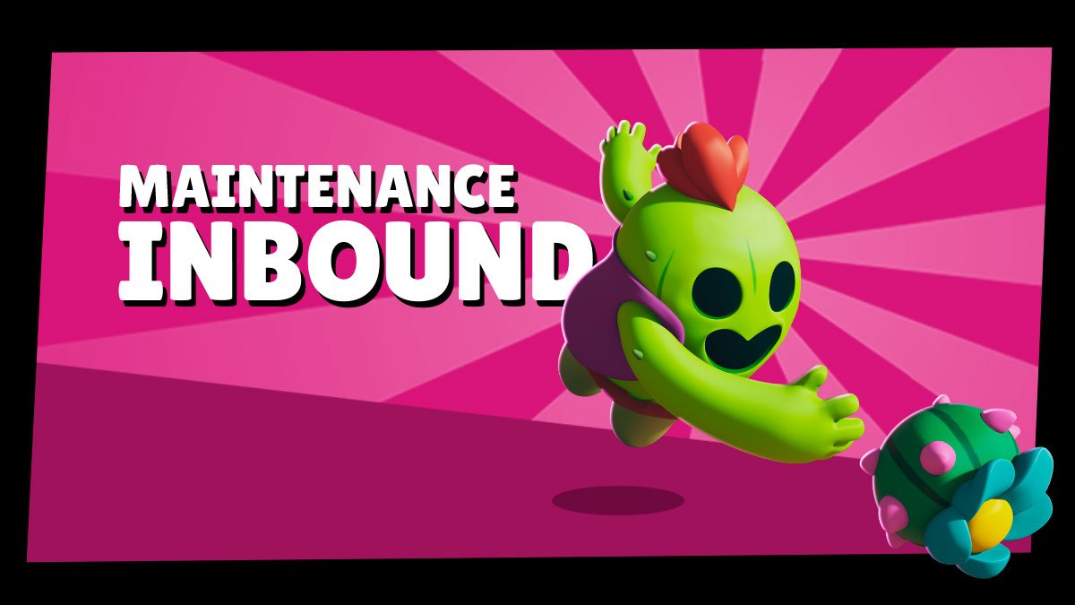 Brawl Stars On Twitter Maintenance On The Way We Re Improving Matchmaking And Squashing A Few Bugs Read More Https T Co Vddmqsjxdy