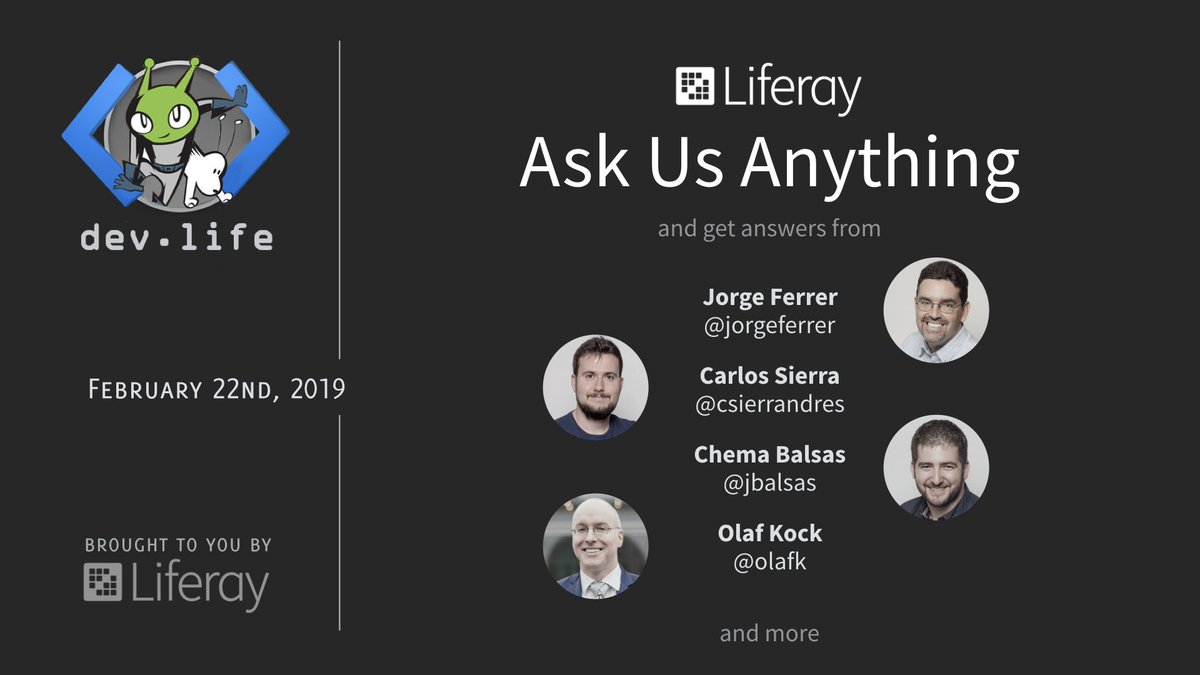 liferayeng's tweet photo. It's been a while but #LiferayDevLife online sessions are back. We are opening 2019 season with "Ask Us Anything" session featuring @jorgeferrer @csierrandres @jbalsas @olafk and can't wait to answer your questions. 

Sign up at https://t.co/a5HTri1z9c https://t.co/lVowJderTW