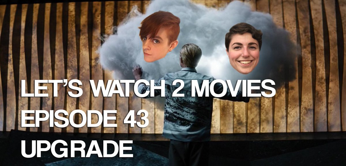 letswatchtwo's tweet photo. TOMORROW. UPGRADE. https://t.co/0cET1BC9Am
