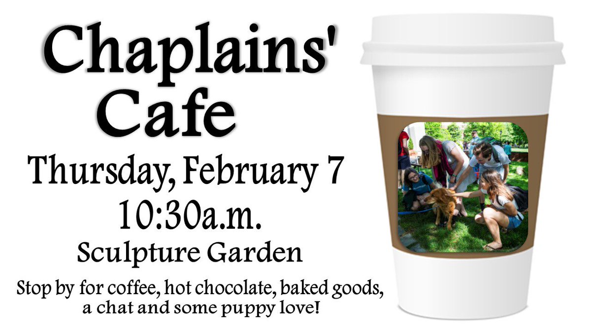 dc_chaplain's tweet photo. Join us tomorrow for the Chaplains' Cafe and enjoy some hot drinks, baked goods, and a dog to pet!

10:30am at the Sculpture Garden https://t.co/1ipDasxnRl