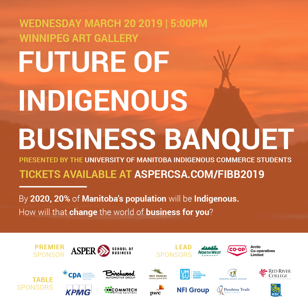 ibepasper's tweet photo. @UMICSAsper is hosting #FIBB2019 on March 20th. Join members of the local business community in a lively panelist discussion to share thoughts and experiences in adapting to Manitoba's growing Indigenous population and diversifying Indigenous business landscape #calltoaction92 https://t.co/cPyYcPOQb3