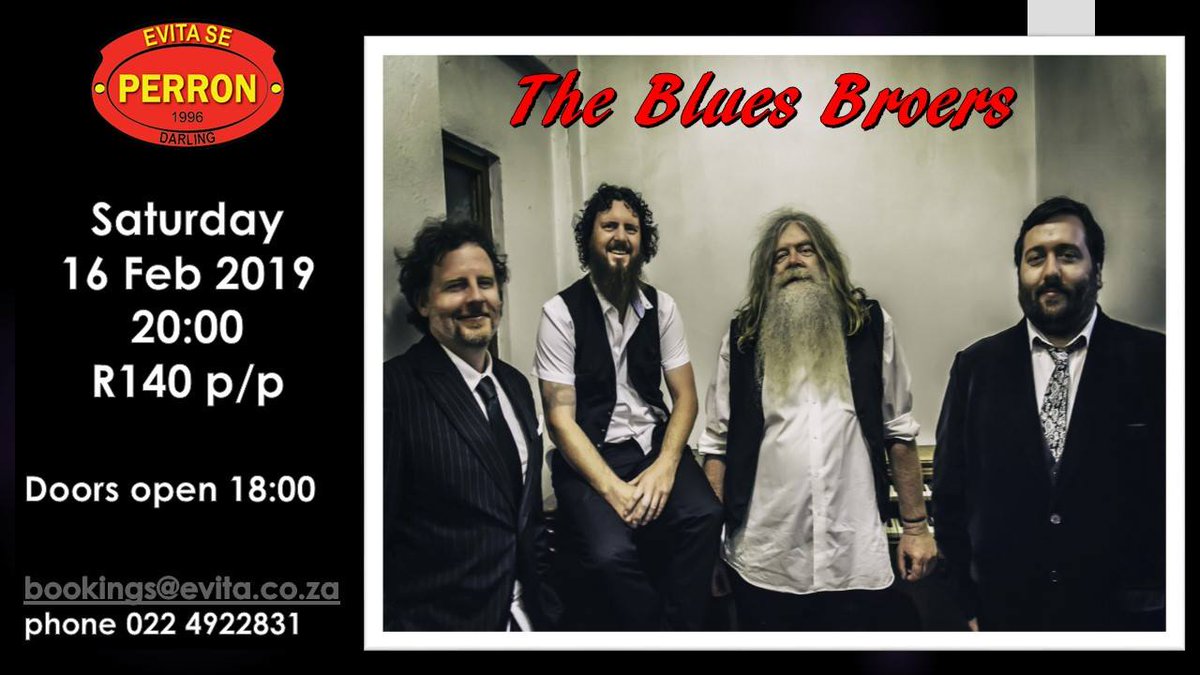 <a href="/BluesBroers/">Blues Broers</a> are at <a href="/EvitaSePerron/">Evita se Perron</a>  on 16 Feb. Join Simon Orange, Rob Nagel, Nico and @BassonLaubscher for a show of blues tunes - classic covers as well as originals!