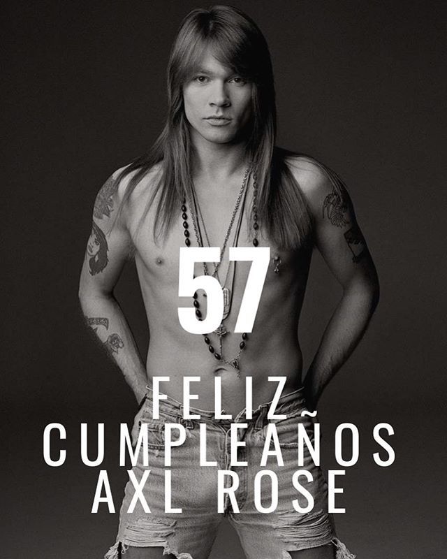 Happy birthday Axl Rose!  .    
