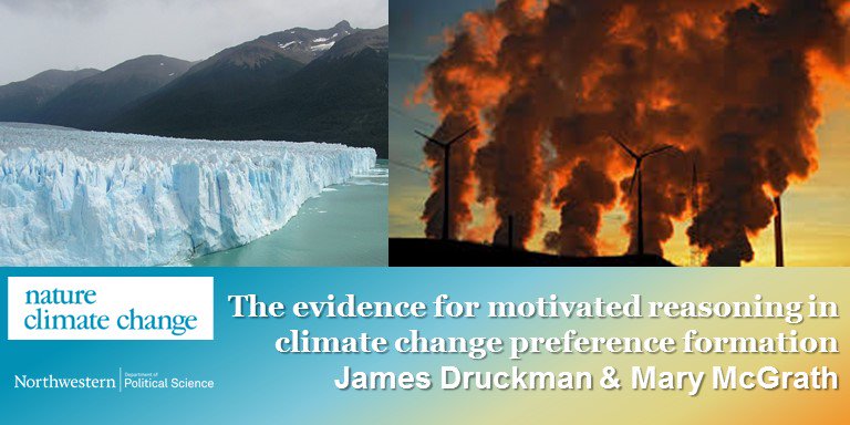 Glacier melt and smoke stacks near wind turbines: The evidence for motivated reasoning in climate change preference formation by James Druckman and Mary McGrath in Nature Climate Change