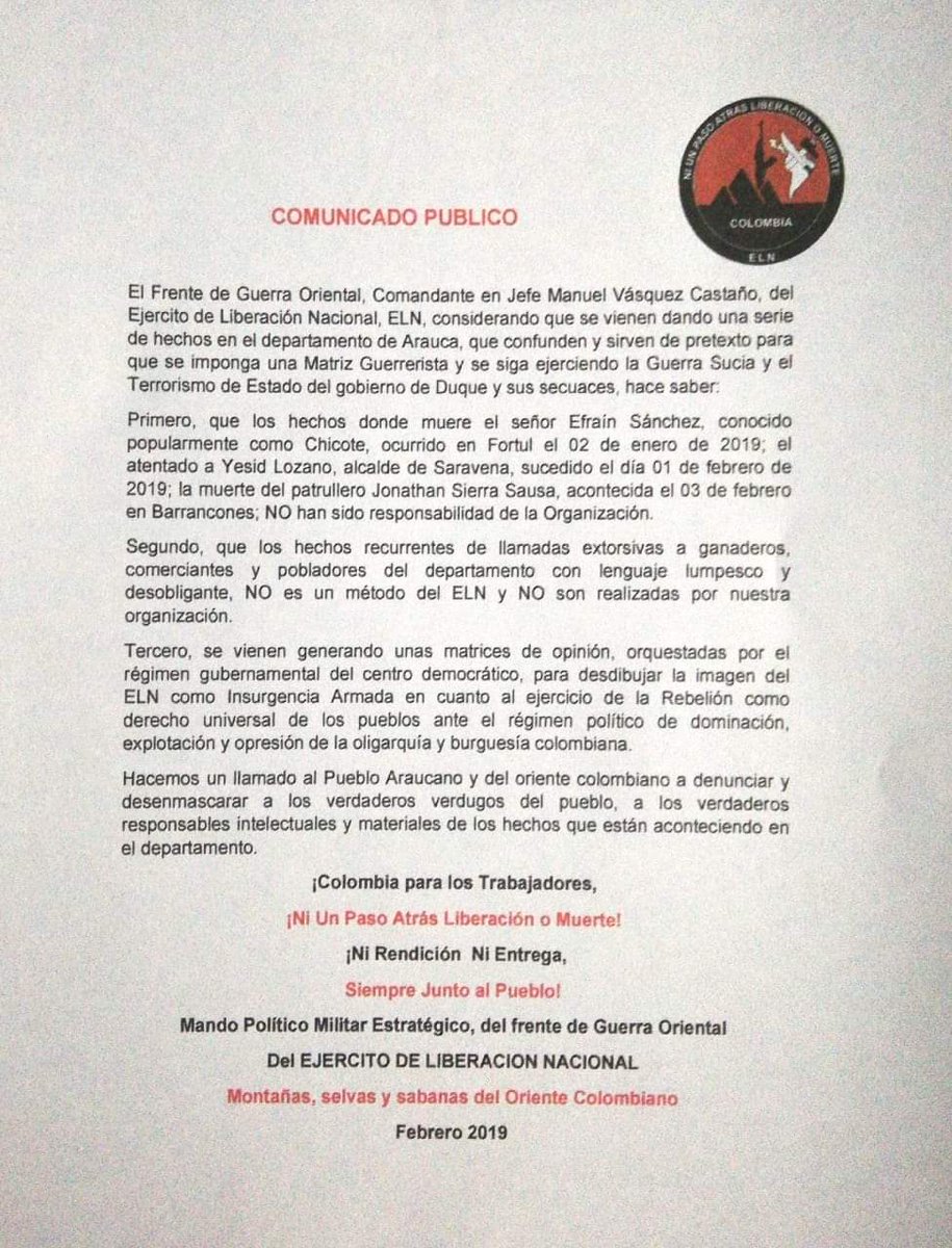 En contravía afirmaciones de <a href="/Ejercito_Div8/">Octava División del Ejército Nacional</a> y lo que llaman "guerrerismo de estado" el ELN niega autoría acciones como atentado contra titular <a href="/AlcSaravena/">Alcaldía de Saravena</a> y homicidio patrullero <a href="/PoliciaColombia/">Policía de Colombia</a> en #Arauca. Autoridades no han certificado autenticidad documento.