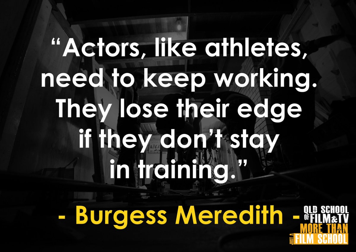 QSFT's tweet photo. QUOTE OF THE DAY:
"Actors, like athletes, need to keep working.  They lose their edge if they don't stay in training." - Burgess Meredith
. 
. 
| REGISTER for next QSFT Information session -https://t.co/x0p1AI3cDQ
. 
| https://t.co/roxn3rfXkO | FB: qldfilmschool https://t.co/rLR2hjxVa1