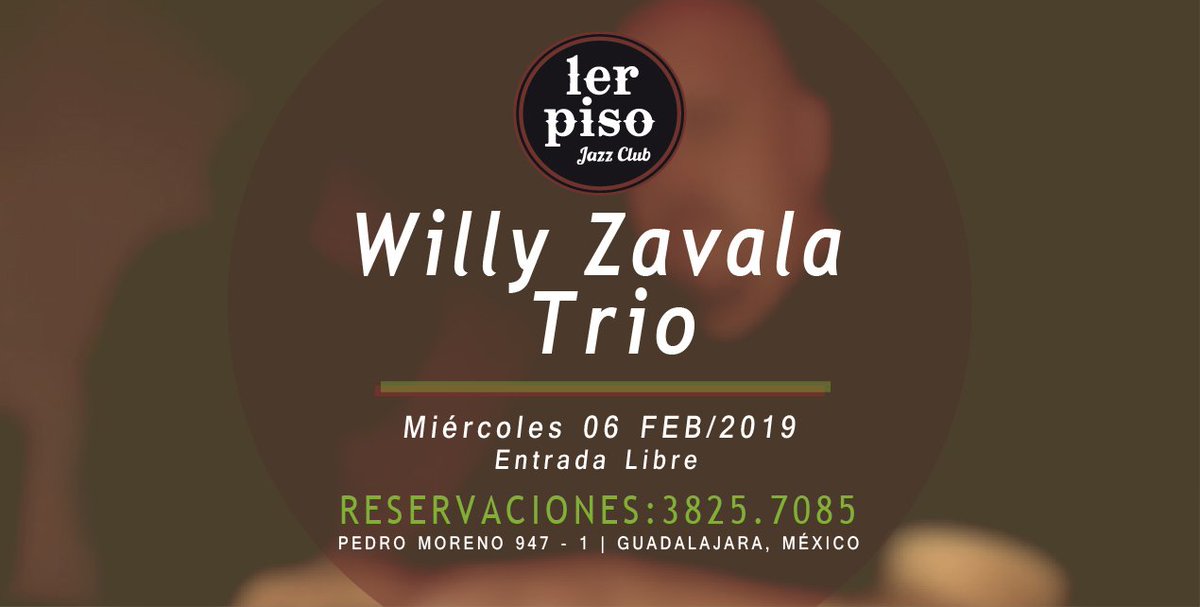 primerpisobar's tweet photo. WILLY ZAVALA TRIO esta noche
en @primerpisobar ¡Todos invitados!
RESERVACIONES: Tel. 3825 7085.
#primerpisojazzclub #jazzgdl #gdl #bargdl #febrero #miercolesnoche #triojazz #willyzavalatrio #pianista #pianist #willyzavala #willyzavalapiano #promocion #cocteles2x1 https://t.co/G5qHWbZD2L