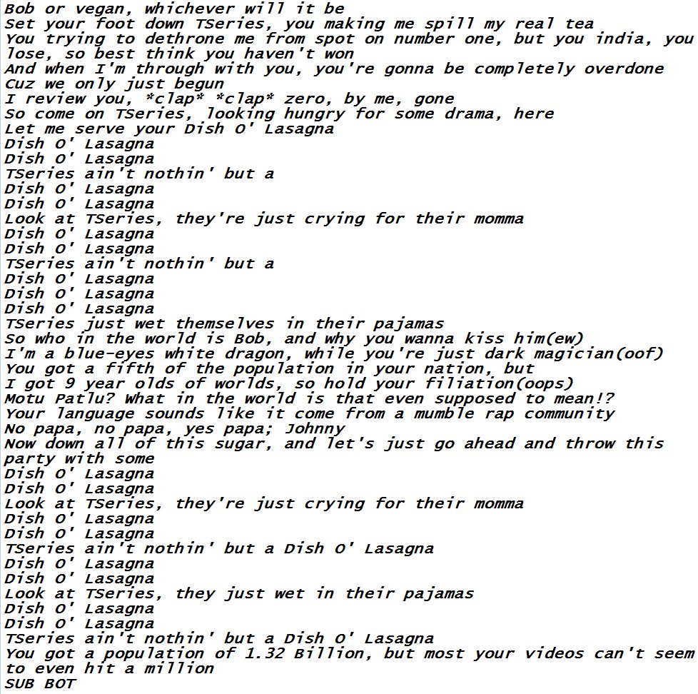 I don't like your <a href="/TSeries/">T-Series</a>
Nothing personal kid.
But I must go all out
Just this once
(Clean Version)