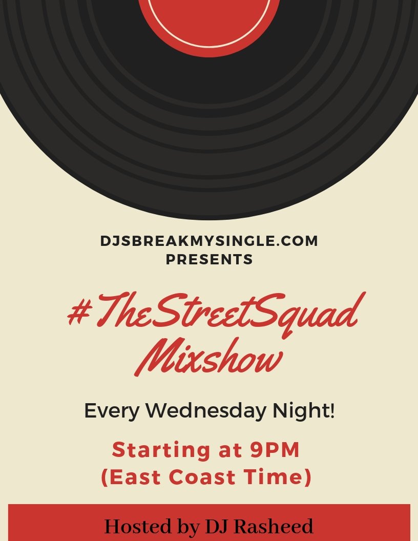 DjBreakMySingle's tweet photo. You're officially in the mix with @DJRASHEED1 &amp; #TheStreetSquadMixshow on #DjsBreakMySingle It's time to tune in &amp; turn up! https://t.co/09XpA5GcTA https://t.co/kWv65RjCHD