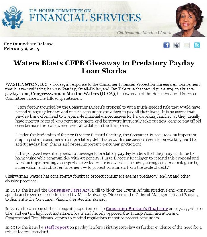 "This [CFPB] proposal essentially sends a message to predatory payday lenders that they may continue to harm vulnerable communities without penalty. I urge Director Kraninger to rescind this proposal..." -Chairwoman <a href="/RepMaxineWaters/">Maxine Waters</a> #StopTheDebtTrap