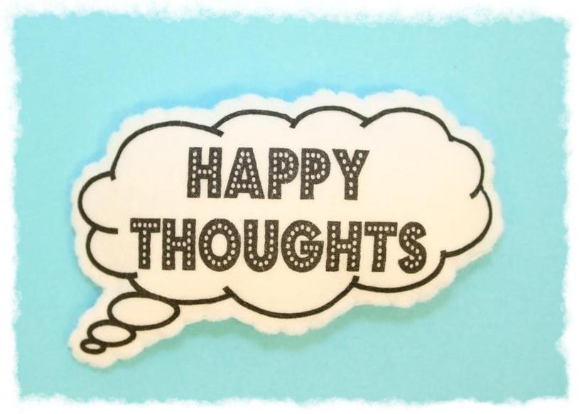 а нappy thought. Think happy thoughts wikipedia. Think happy wallpaper. Thinking happy thoughts. Think happy thoughts.