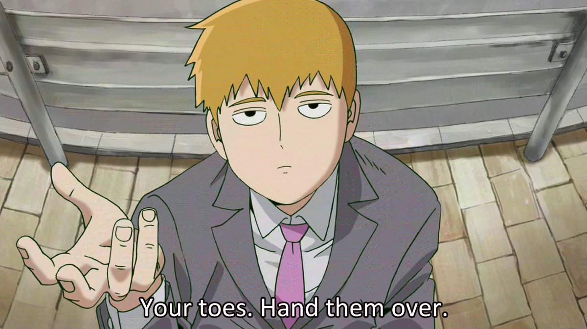 Internet Sex Symbol Reigen Arataka on Twitter: "Your toes. Hand them over."