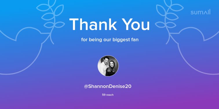 Our biggest fans this week: @ShannonDenise20. Thank you! via sumall.com/thankyou?utm_s…