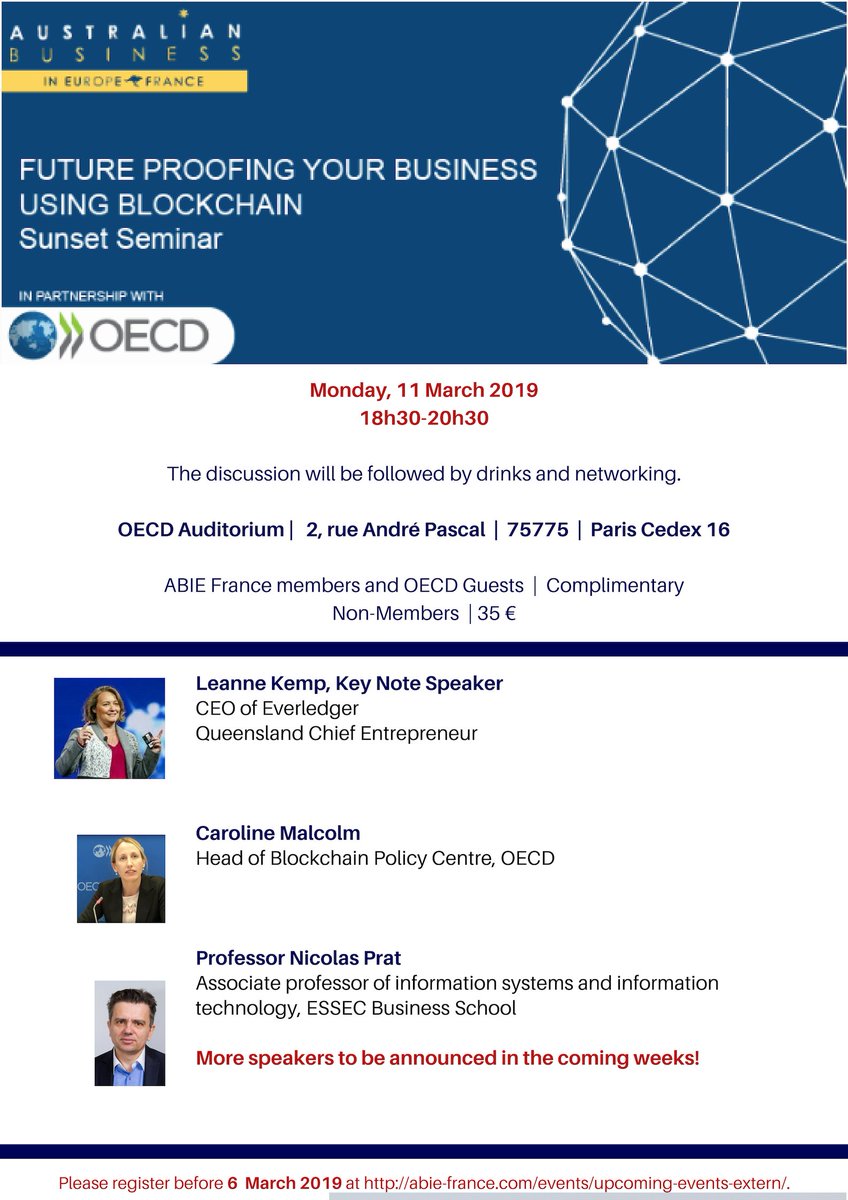 AusFranBA's tweet image. Is Blockchain an opportunity or threat? Join us on 11 March for a Sunset Seminar | #Future-proofing your #business using #Blockchain @OECD. 
Speakers include Aussies @leanne_kemp &amp;amp; @Caro_Malcolm, &amp;amp; @ProfPrat of @ESSEC Business School!
Register now at: abie-france.com/events/past-ev….
