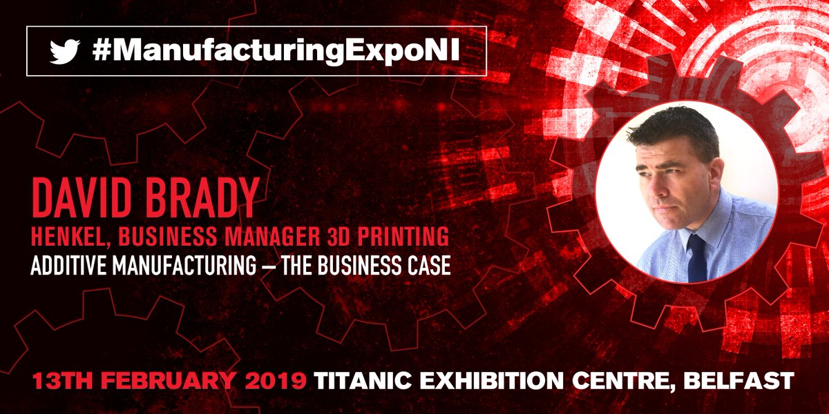 Business Manager 3D Printing of @HenkelUK, David Brady, takes the stage at the #ManufacturingExpoNI Wednesday 13th February. You won't want to miss his talk, Additive Manufacturing - The Business Case.