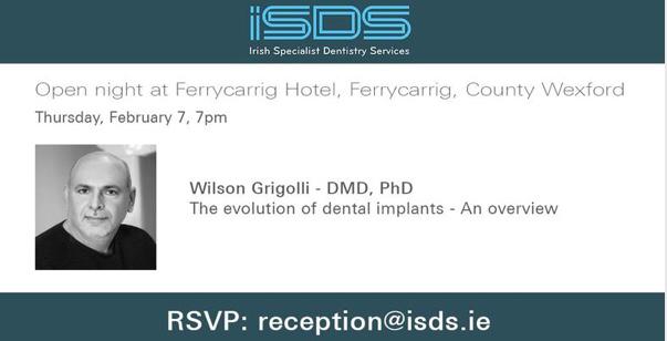 Join Dr. Wilson Grigolli and other dental specialists for an information evening on the evolution of Dental Implants at the Ferrycarrig Hotel in Co. Wexford tonight. RSVP: reception@isds.ie #allon4 #dentalimplants #nobelbiocare #nomoredentures #samedayteeth #samedaysmiles