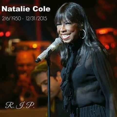 Happy Heavenly Birthday, Natalie Cole! May you continue to rest in peace. 