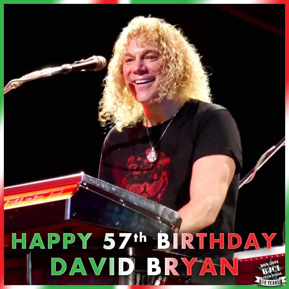   Buon compleanno David Bryan! Happy birthday!    