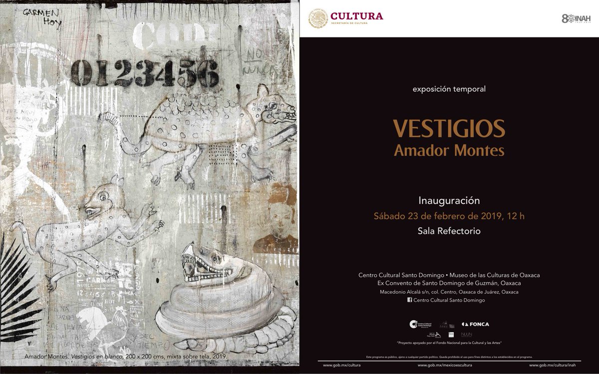 "Vestigios" de Amador Montes se inaugura este sábado 23-feb-2019, 12 hrs., sala Refectorio
<a href="/cultura_mx/">Secretaría de Cultura</a>  <a href="/INAHmx/">INAH</a> @FONCAMX <a href="/FundacionAHHO/">Fundación Alfredo Harp Helú Oaxaca</a>