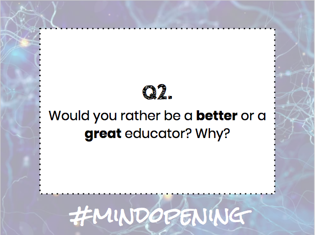 hpineroEDU's tweet image. Q2: Would you rather be a better or a great educator? Why?

@bathmanbrains #mindopening